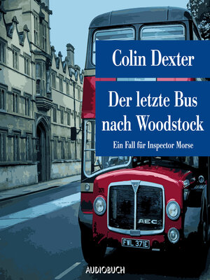 Der letzte Bus nach Woodstock--Ein Fall für Inspector Morse - Audiobook